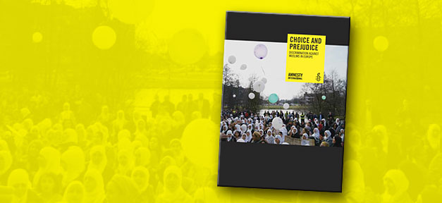 "Selbstbestimmung statt Vorurteile - Diskriminierung von Muslimen in Europa" © Amnesty International, bearb. MiG