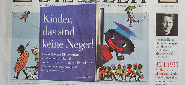 Diskussion über Alltagsrassismus endlich entfacht Titelseite der Wochenzeitung "Die Zeit" vom 17. Januar 2013 © Die Zeit, Foto: MiG