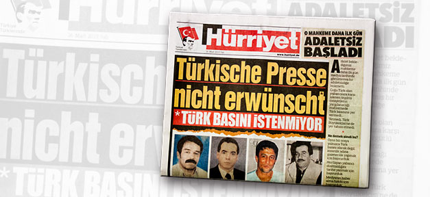"Türkische Presse nicht erwünscht" titelte die türkische Tageszeitung Hürriyet am Montag, 25.3.2013 © MiG