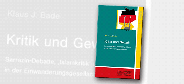 Gesellschaftspolitik statt Integrationspolitik Kritik und Gewalt; Sarrazin-Debatte, ‚Islamkritik‘ und Terror in der Einwanderungsgesellschaft © Cover: Wochenschau Verlag, bearb. MiG