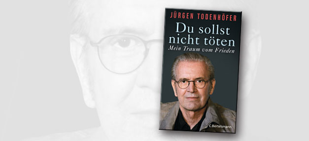 Jürgen Todenhöfers "Du sollst nicht töten: Mein Traum vom Frieden" Jürgen Todenhöfers "Du sollst nicht töten: Mein Traum vom Frieden" © C. Bertelsmann Verlag, bearb. MiG