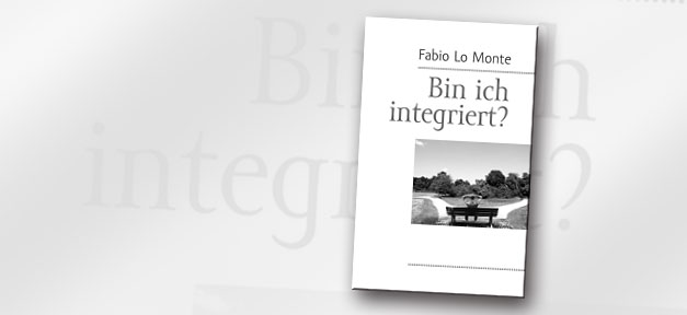 Bin ich integriert? © Books on Demand, bearb. MiG