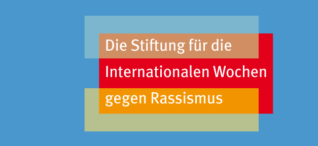"Rassismus in Deutschland ist sichtbarer geworden" Stiftung für die Internationalen Wochen gegen Rassismus