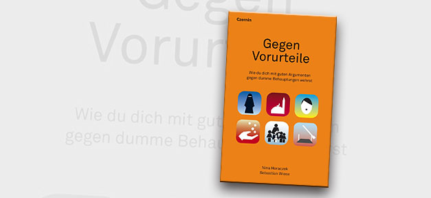 Gegen Vorurteile. Wie du dich mit guten Argumenten gegen dumme Behauptungen wehrst Buch, Bücher, Vorurteile, Cover, Ausländer, Kopftuch