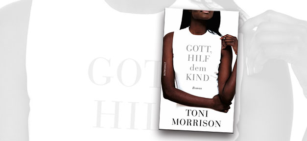 US-Literaturnobelpreisträgerin Toni Morrison gestorben Gott hilf dem Kind, Toni Morrison, Buch, Cover, Rassismus, USA