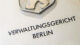 Verwaltungsgericht Berlin, Gericht, Justiz, Berlin, Rechtsprechung